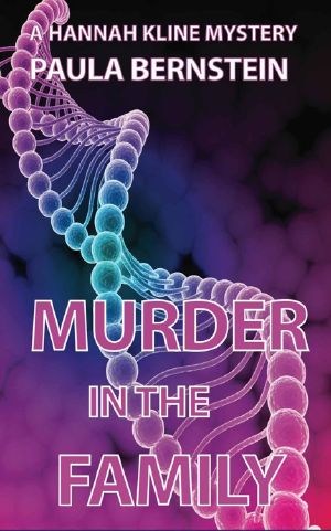 [Hannah Kline Mysteries 01] • Murder in the Family